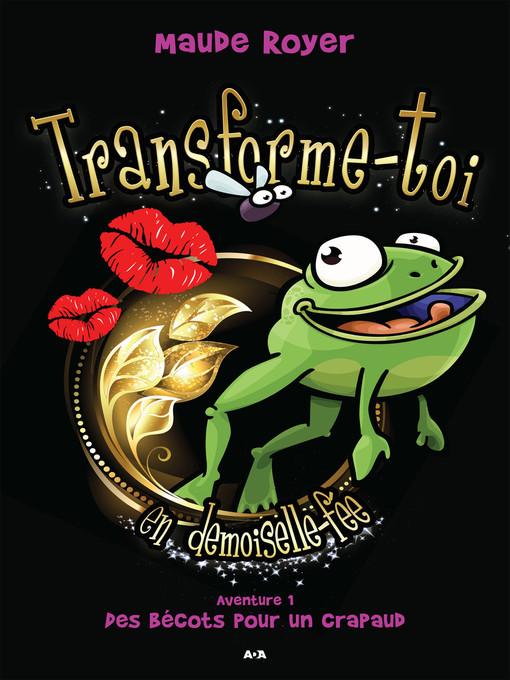 Title details for Des bécots pour un crapaud by Maude Royer - Available